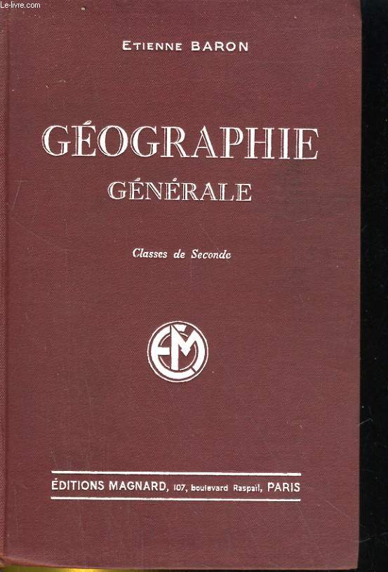 GEOGRAPHIE GENERALE. CLASSES DE SECONDE. PROGRAMME DU 30 AVRIL 1931