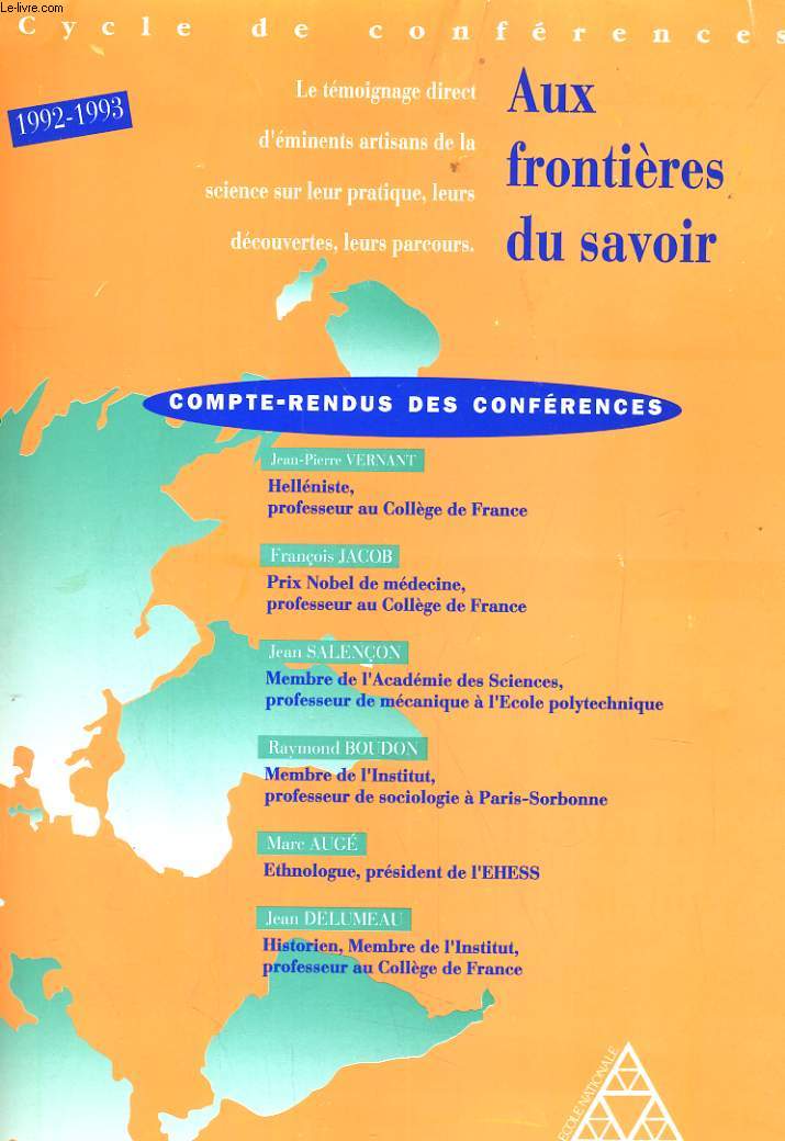 CYCLE DE CONFERENCES 1992-1993. AUX FRONTIERES DU SAVOIR