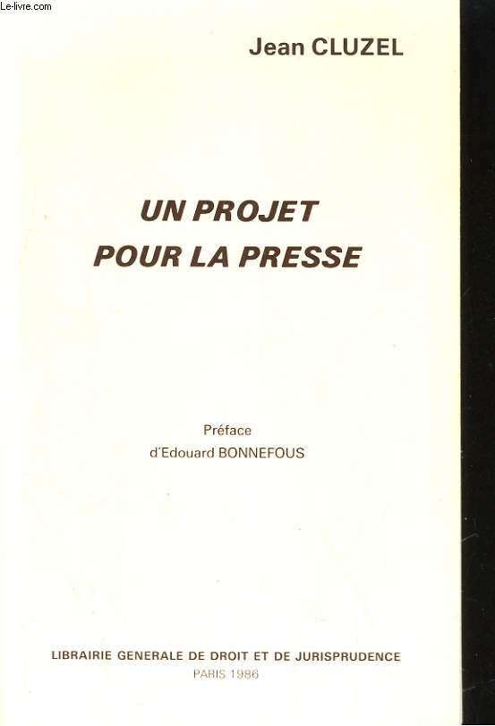 UN PROJET POUR LA PRESSE