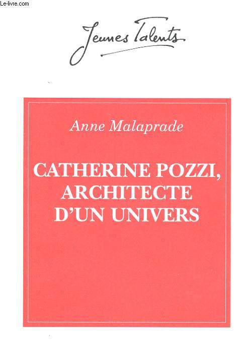 CATHERINE POZZI, ARCHIECTE D'UN UNIVERS