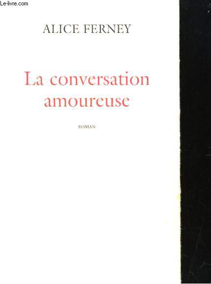 LA CONVERSATION AMOUREUSE. ROMAN