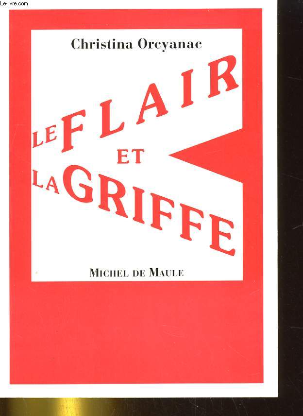 LE FLAIR ET LA GRIFFE