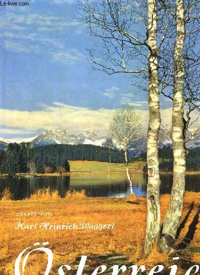 OSTERREICH. LANDSCHAFT, MENSCH UND KULTUR