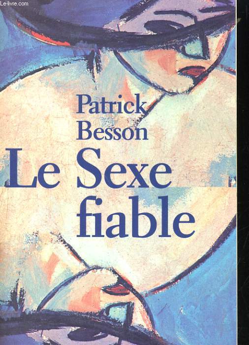 LE SEXE FIABLE