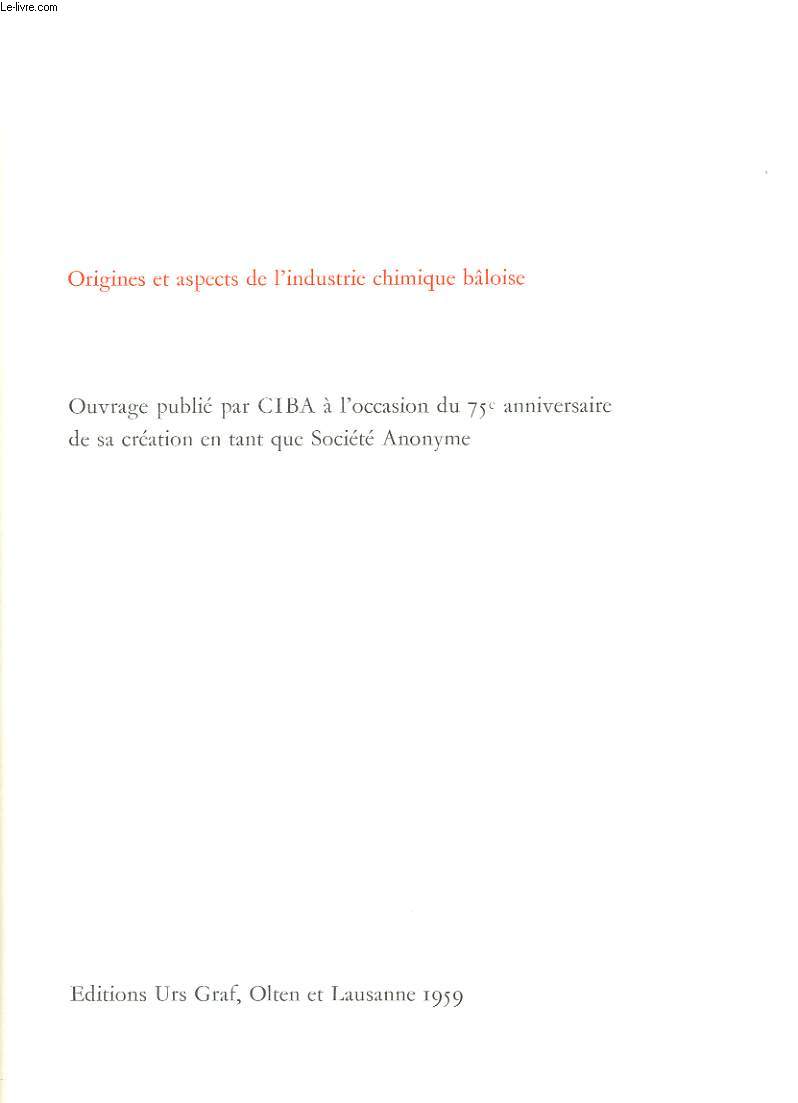 ORIGINES ET ASPECTS DE L'INDUSTRIE CHIMIQUE BALOISE