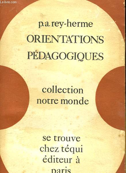 L'ENFANT ET SON DEVENIR. ORIENTATIONS PEDAGOGIQUES