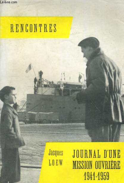 JOURNAL D'UNE MISSION OUVRIERE 1941-1959
