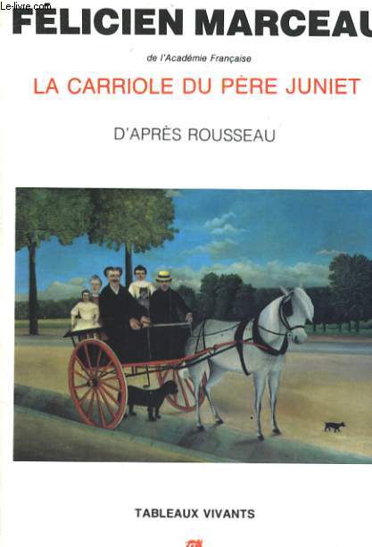 LA CARRIOLE DU PERE JUNIET