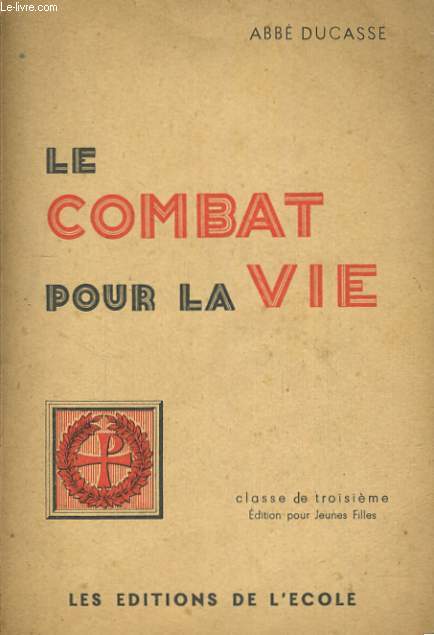 LE COMBAT POUR LA VIE