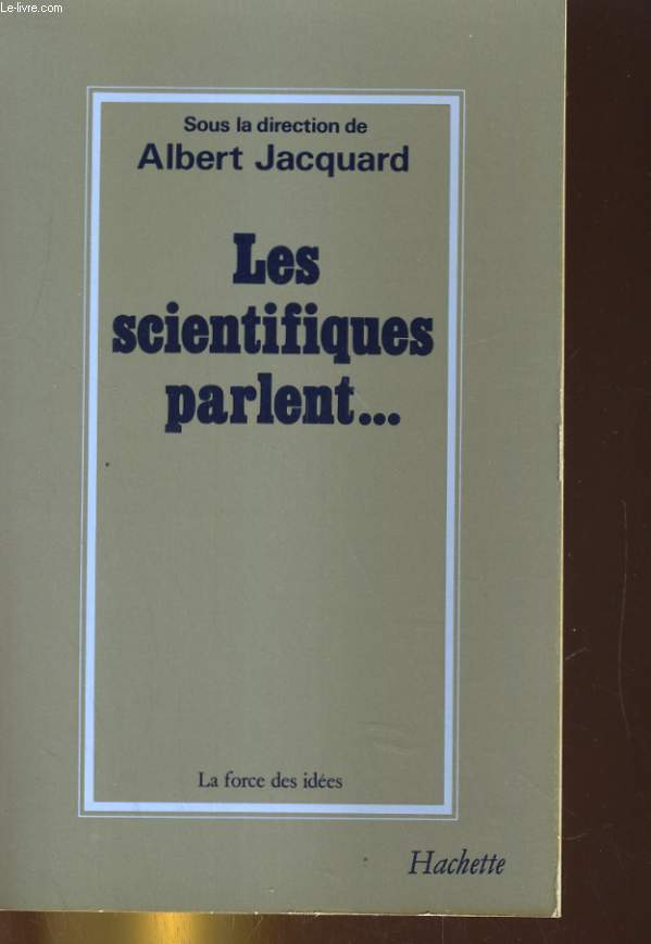 LES SCIENTIFIQUES PARLENT...