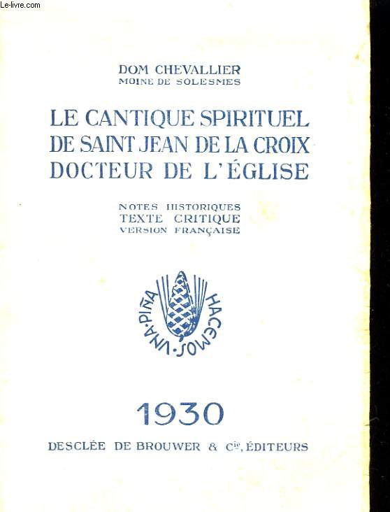 LE CANTIQUE SPIITUEL DE SAINT JEAN DE LA CROIX, DOCTEUR DE L'EGLISE