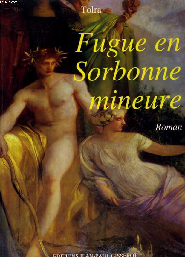 FUGUE EN SORBONNE MINEURE. ROMAN