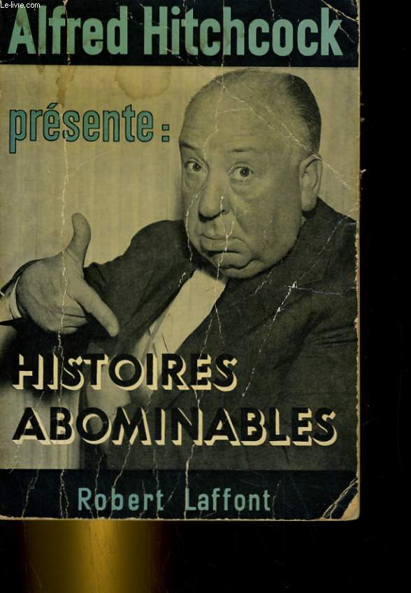 HISTOIRES ABOMINABLES (STORIES THEY WOULD'NT LET ME DO ON T.V.)