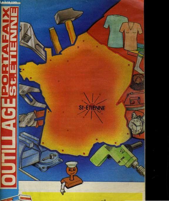 CATALOGUE OUTILLAGE PORTAFAIX ST. ETIENNE. 14 juillet 1989
