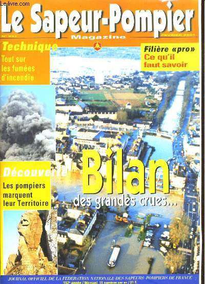 LE SAPEUR POMPIER MAGAZINE N921. BILAN DES GRANDES CRUES, TOUT SUR LES FUMEES D'INCENDIE, LES POMPIERS MARQUENT LEUR TERRITOIRE...