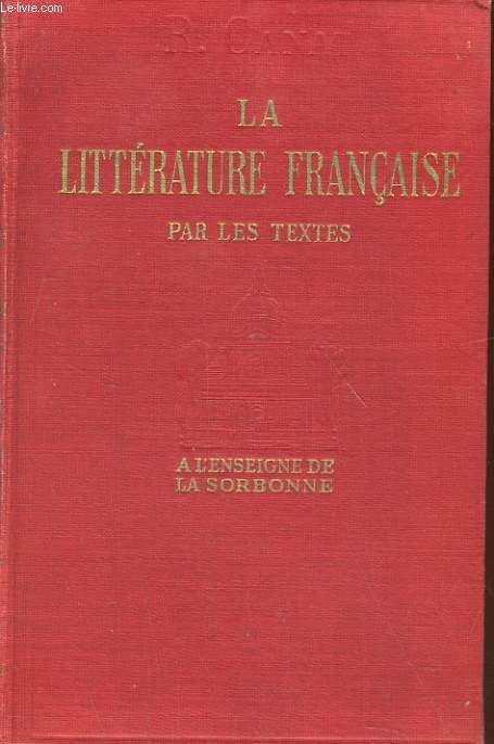 LA LITTERATURE FRANCAISE DES ORIGINES A NOS JOURS