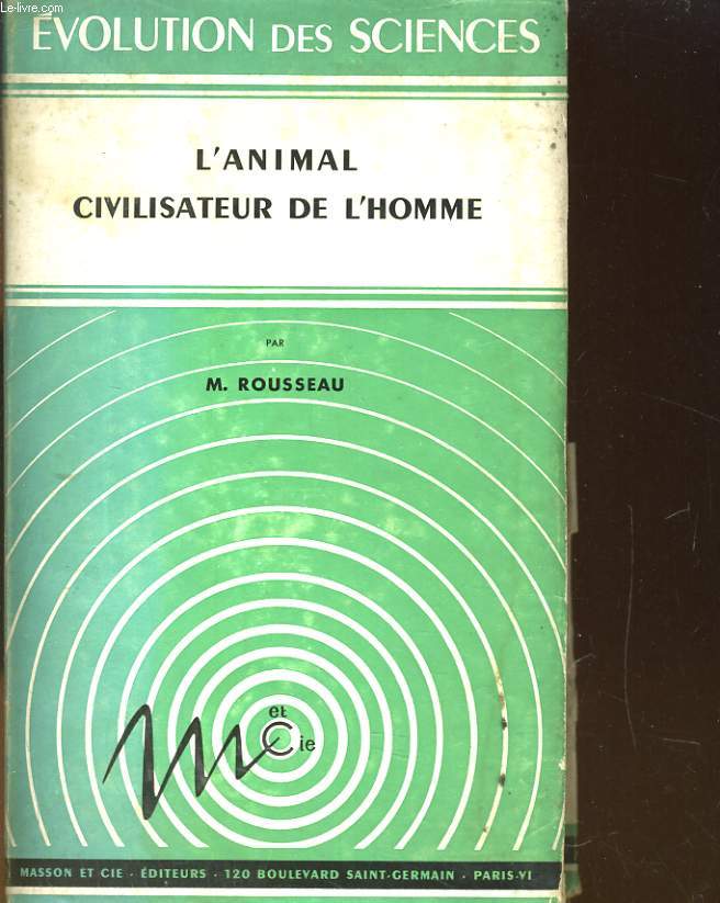 L'ANIMAL CIVILISATEUR DE L'HOMME