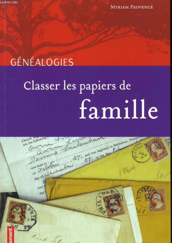 GENEALOGIES. CLASSER LES PAPIER DE FAMILLE