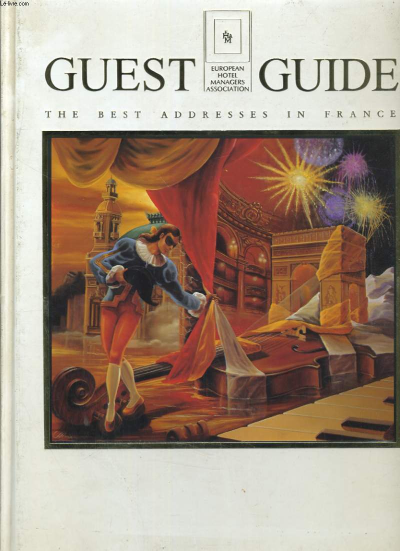 GUEST GUIDE. PARIS & SELECTIVE RESORTS