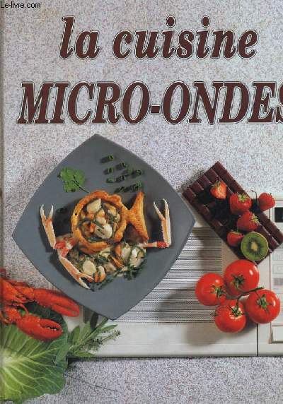 La cuisine Micro-Ondes.