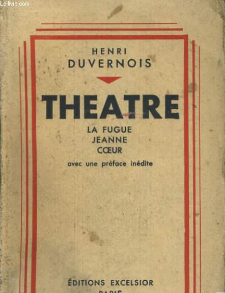 THEATRE. LA FUGUE, JEANNE, COEUR