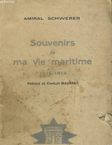 SOUVENIRS DE MA VIE MARITIME 1878-1914