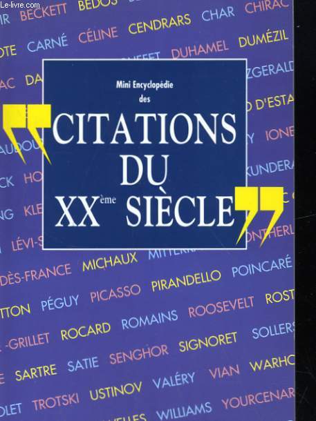 MINI ENCYCLOPEDIE DES CITATIONS DU XXe SIECLE