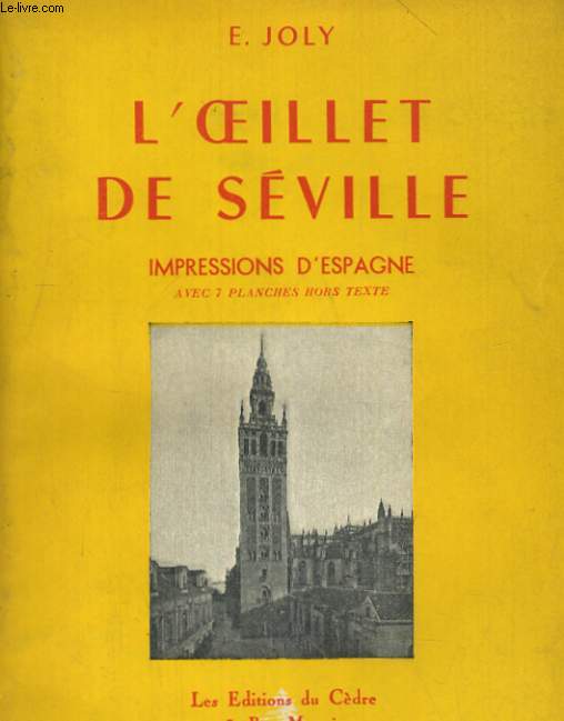 L'OEILLET DE SEVILLE. IMPRESSIONS D'ESPAGNE
