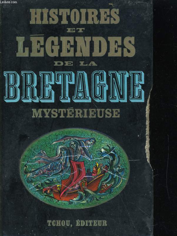 HISTOIRES ET LEGENDES DE LA BRETAGNE MYSTERIEUSE