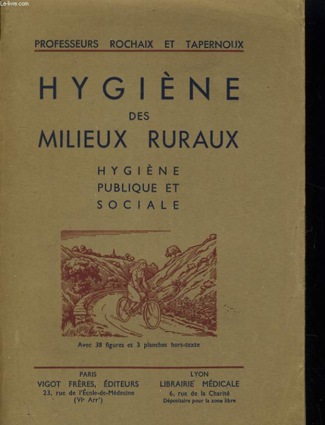 HYGIENE DES MILIEUX RURAUX. HYGIENE PUBLIQUE ET SOCIALE