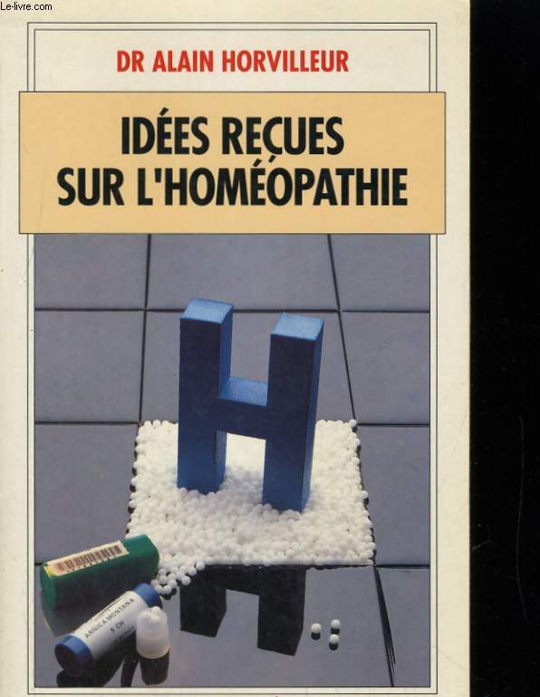 IDEES RECUES SUR L'HOMEOPATHIE