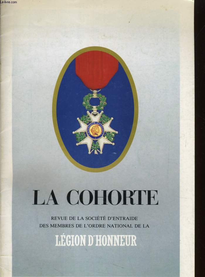 LA COHORTE N86. LEGION D'HONNEUR