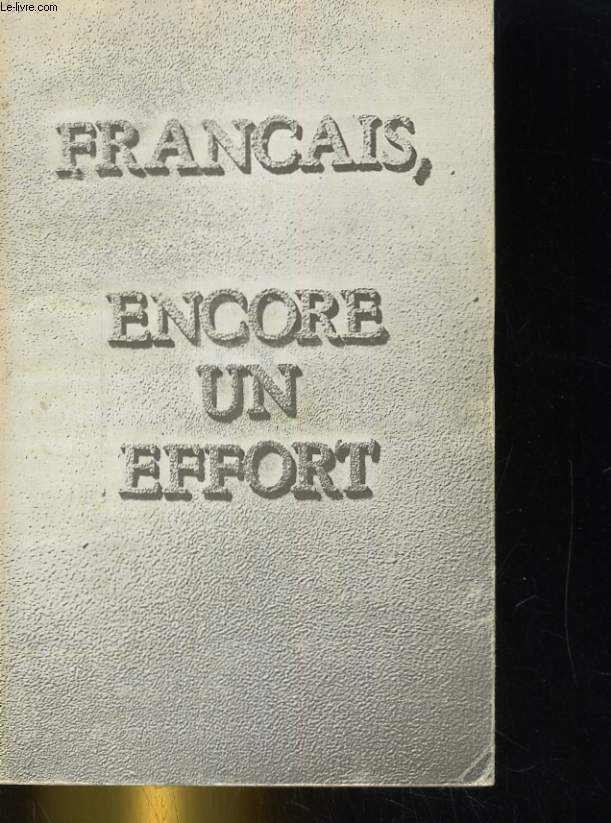 FRANCAIS, ENCORE UN EFFORT. L'HOMOSEXUALITE ET SA REPRESSION