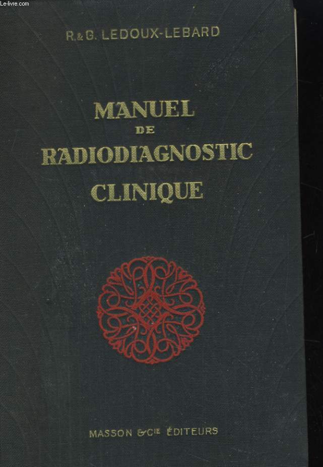 MANUEL DE RADIODIAGNOSTIC CLINIQUE