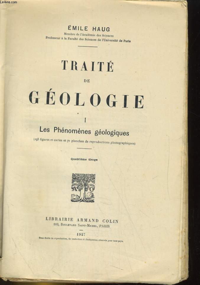 TRAITE DE GEOLOGIE. TOME 1: LES PHENOMENES GEOLOGIQUES