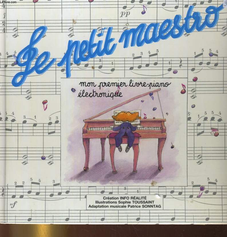 LE PETIT MAESTRO. MON PREMIER LIVRE PIANO ELECTONIQUE