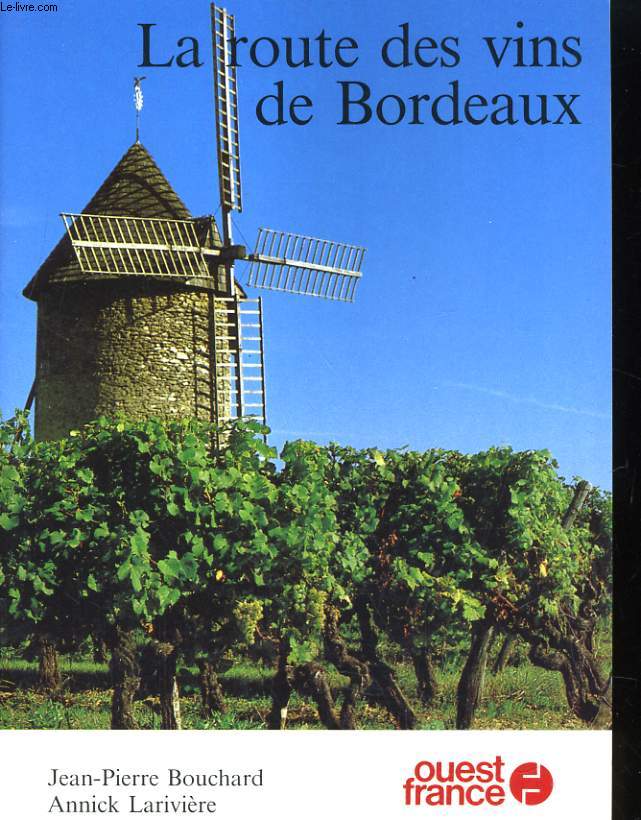 LA ROUTE DES VINS DE BORDEAUX