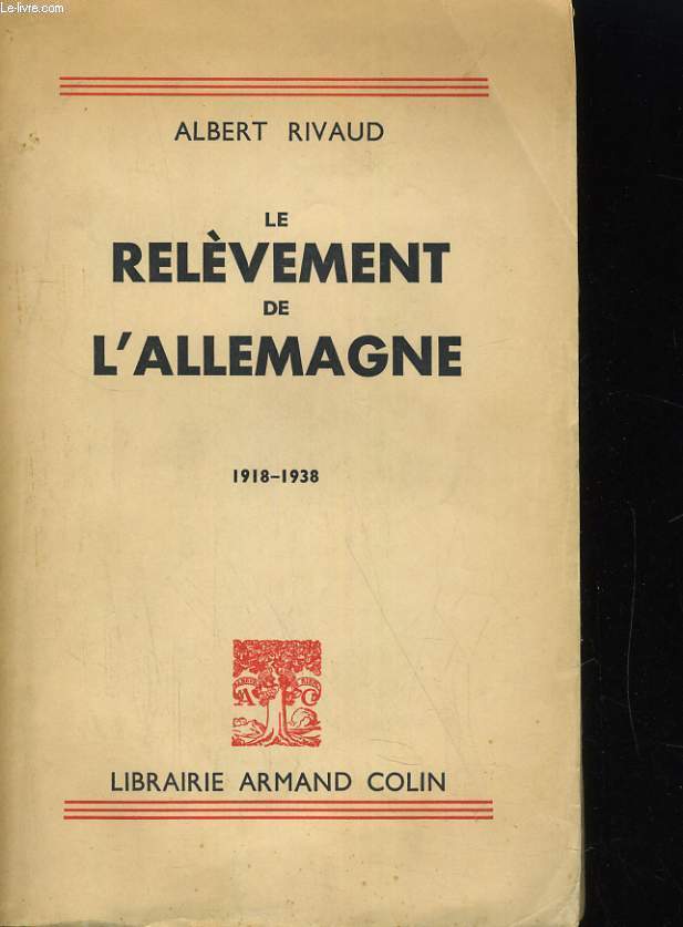 LE RELEVEMET DE L'ALLEMAGNE 1918-1938