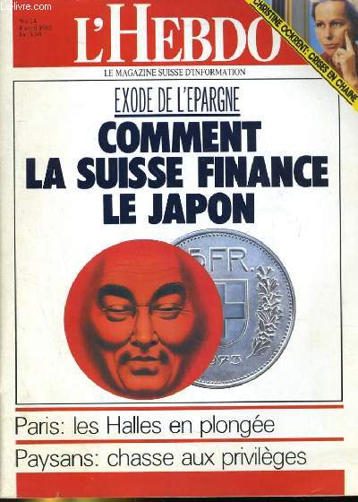 L'HEBDO N14. EXODE DE L'EPARGNE. COMMENT LA SUISSE FINANCE LE JAPON