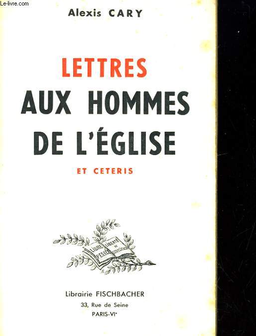 LETTRES AUX HOMMES DE L'EGLISE ET CETERIS