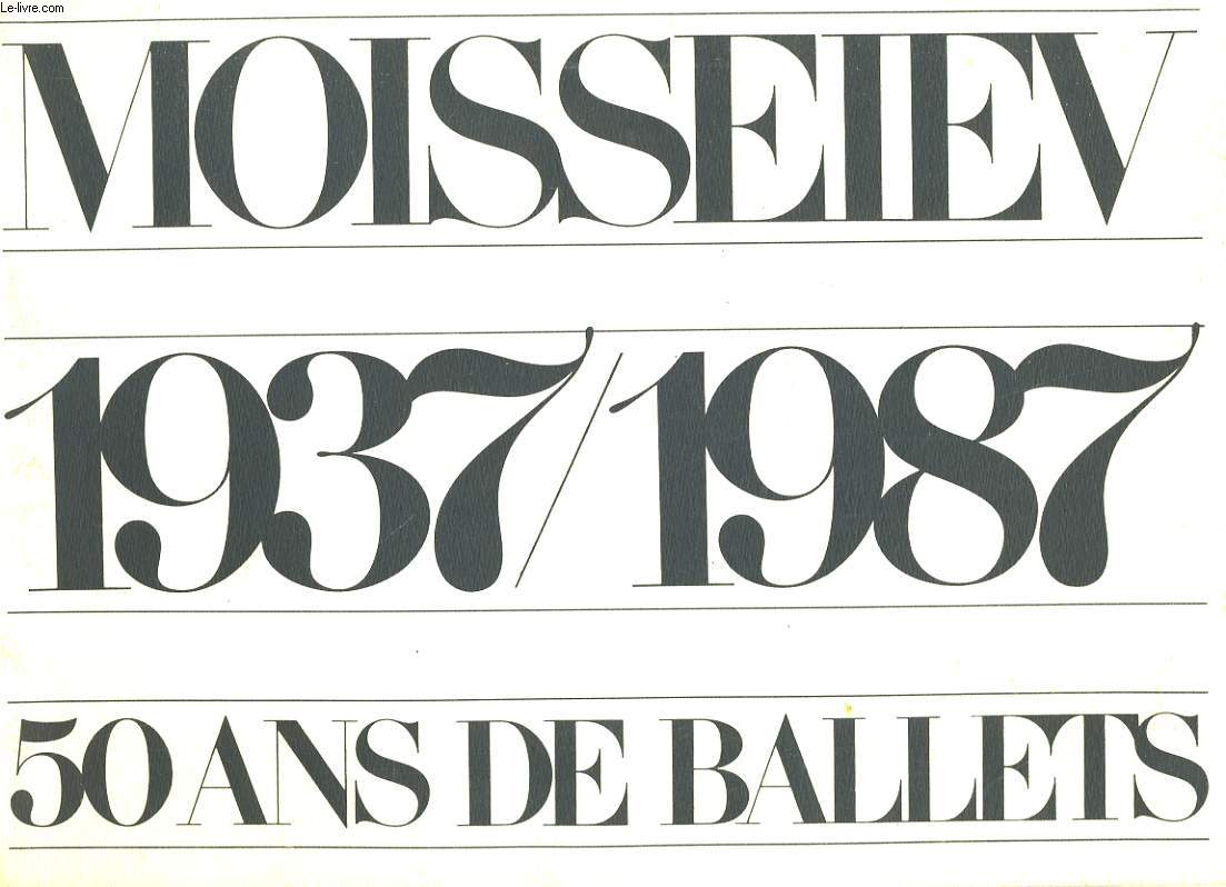 MOISSEIEV 1937/1987, 50 ANS DE BALLETS