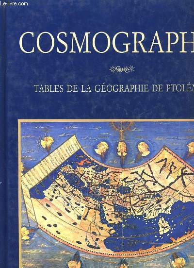 COSMOGRAPHIE. TABLES DE LA GEOGRAPHIE DE PTOLEMEE