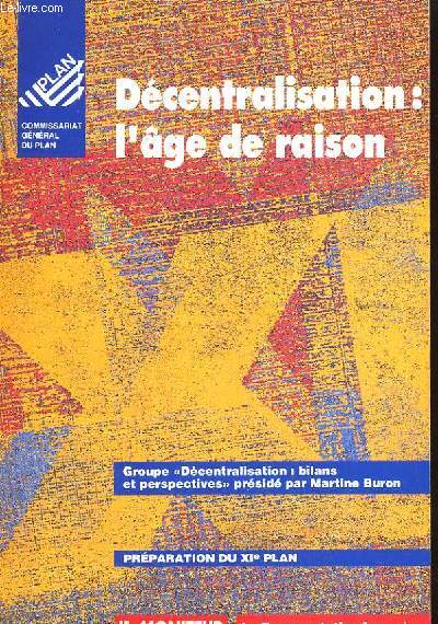 DECENTRALISATION: L'AGE DE RAISON. RAPPORT DU GROUPE 