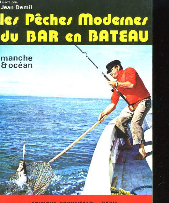 LES PECHES MODERNES DU BAR EN BATEAU. MANCHE & OCEAN