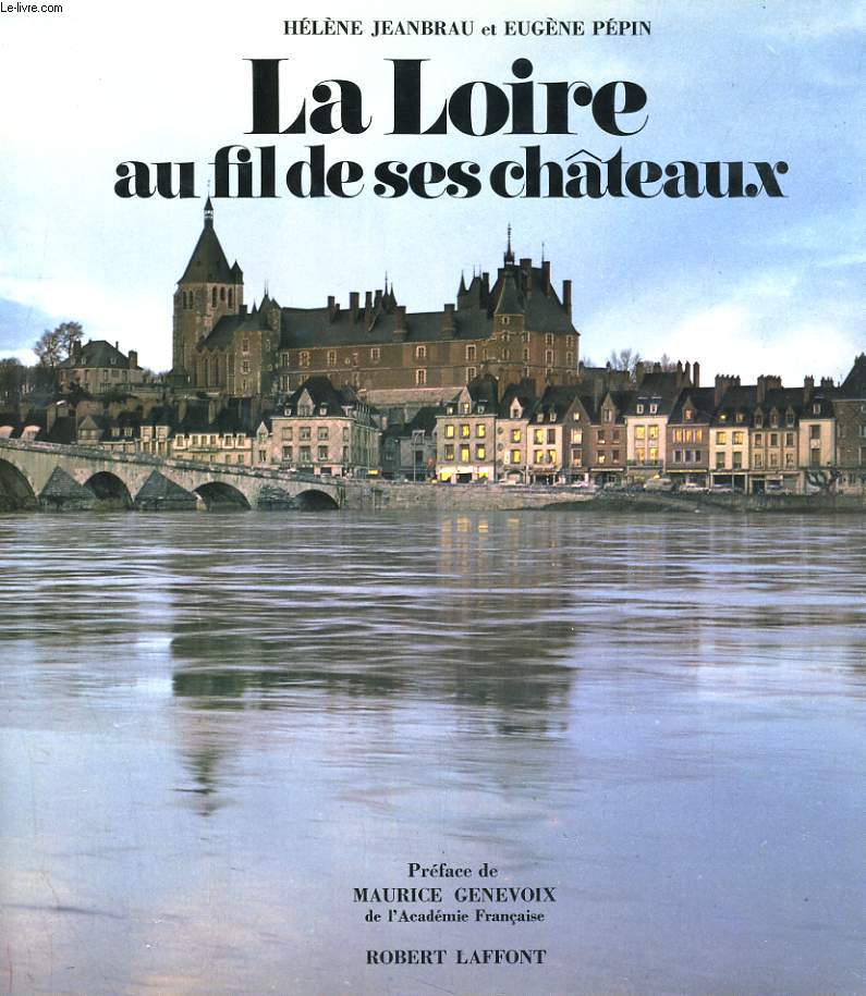 La Loire au fil de ses chateaux