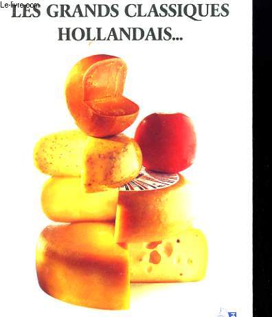 LES GRANDS CLASSIQUES HOLLANDAIS...