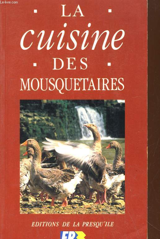 LA CUISINE DES MOUSQUETAIRES