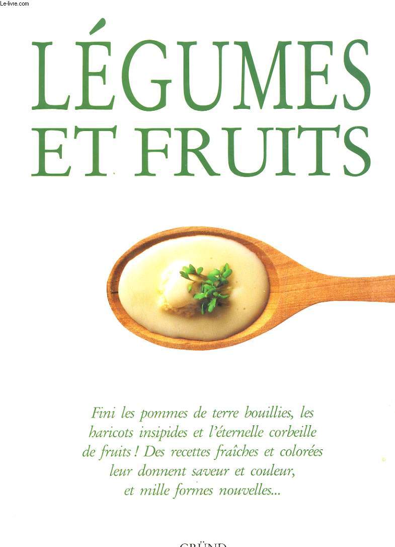 LEGUMES ET FRUITS