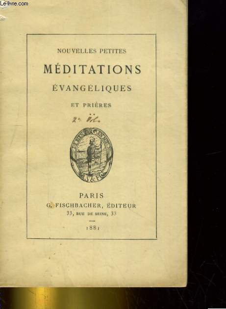PETITES MEDITATIONS EVANGELIQUES ET PRIERES
