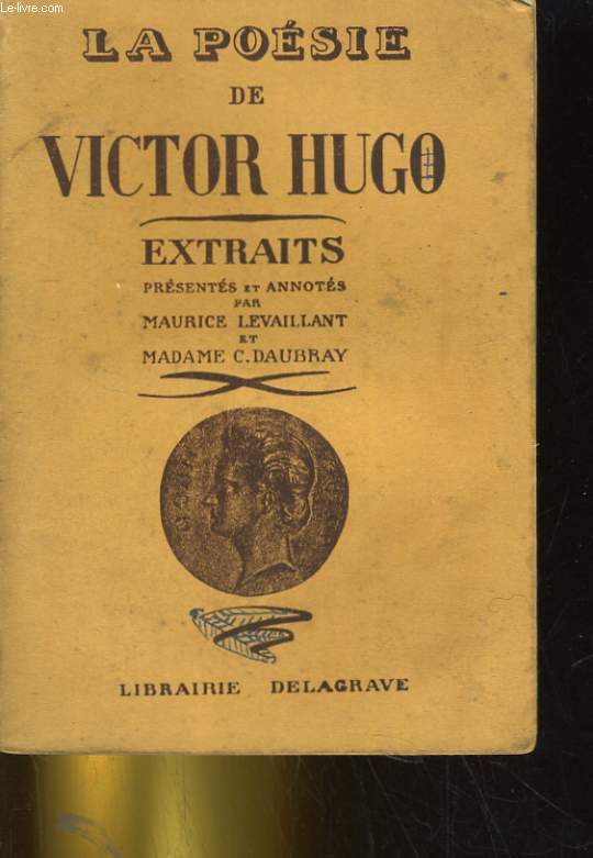 LA POESIE DE VICTOR HUGO. Extraits